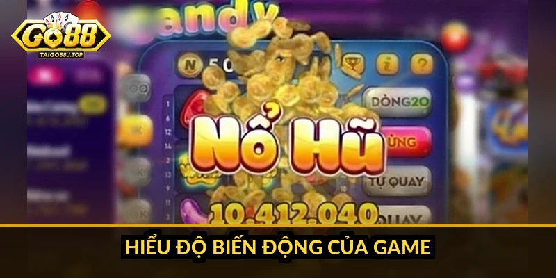 Hiểu độ biến động của game