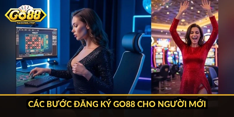 Đăng ký Go88: Hướng dẫn từng bước siêu nhanh cho người mới Các bước đăng ký Go88 cho người mới