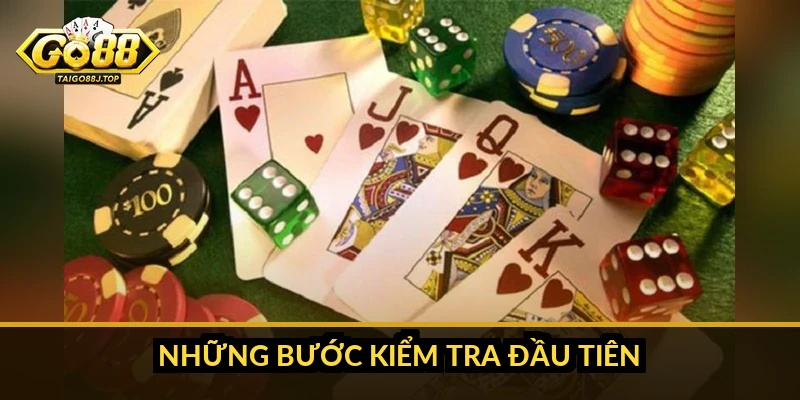Những bước kiểm tra đầu tiên