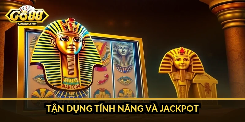 Tận dụng tính năng và jackpot