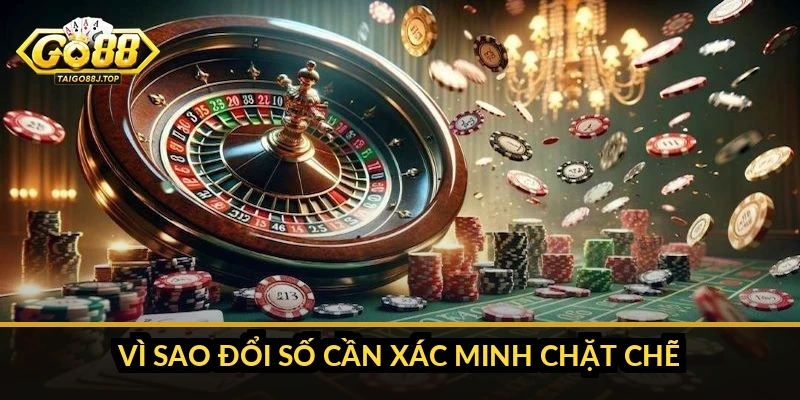 Vì sao đổi số cần xác minh chặt chẽ